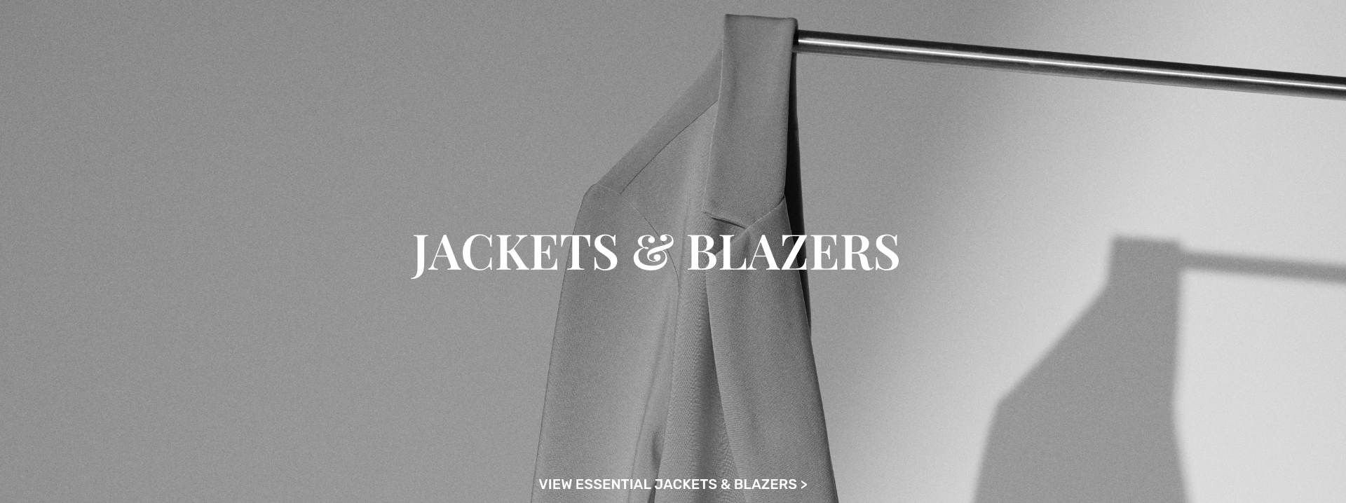 View Essential Jackets & Blazers >